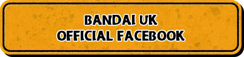 BANDAI UK OFFICIAL FACEBOOK